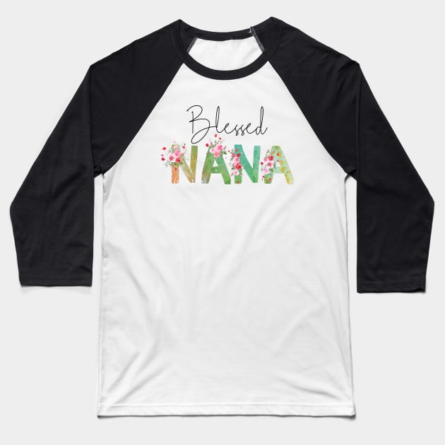 Blessed Nana Baseball T-Shirt by erzebeth
